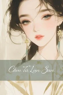 Cẩm T&uacute; Lan San