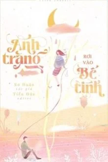 &Aacute;nh Trăng Rơi V&agrave;o Bể T&igrave;nh