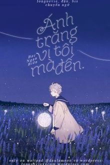 &Aacute;nh Trăng V&igrave; T&ocirc;i M&agrave; Đến